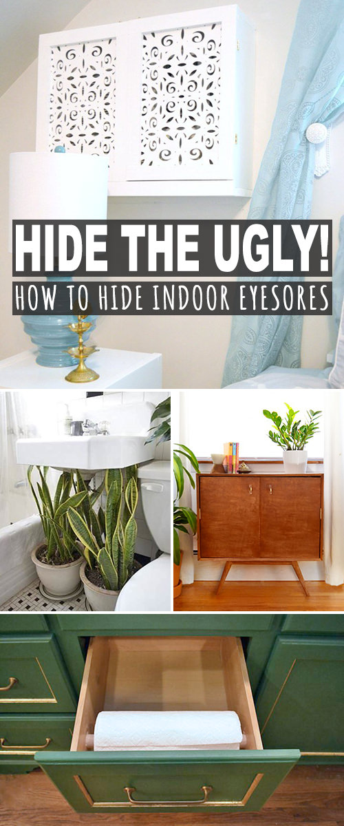 How to Hide Ugly Stuff in Your House